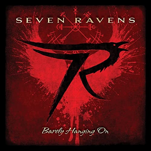 SEVEN RAVENS / BARELY HANGING ON