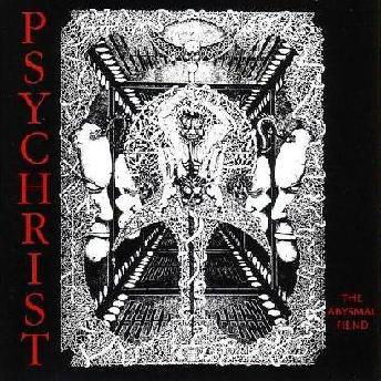 PSYCHRIST / THE ABYSMAL FIEND  / DEMO 1992 OFFICIAL CD