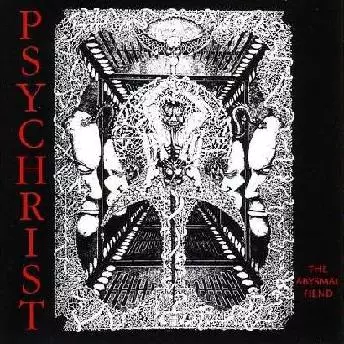 PSYCHRIST / THE ABYSMAL FIEND  / DEMO 1992 OFFICIAL CD