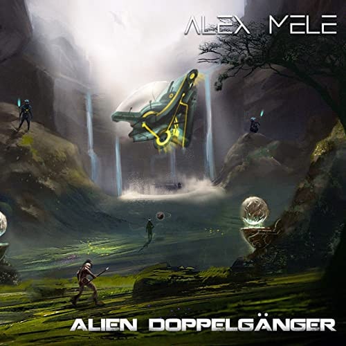 ALEX MELE / ALIEN DOPPELGANGER