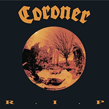 CORONER / コロナー / R.I.P. / アールアイピー