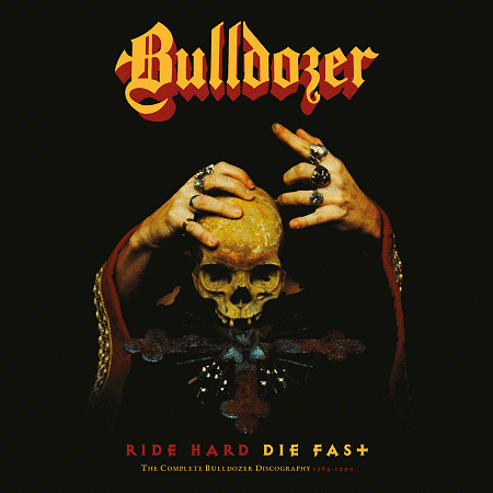 BULLDOZER / ブルドーザー / RIDE HARD - DIE FAST <LTD COLOUR VINYL>