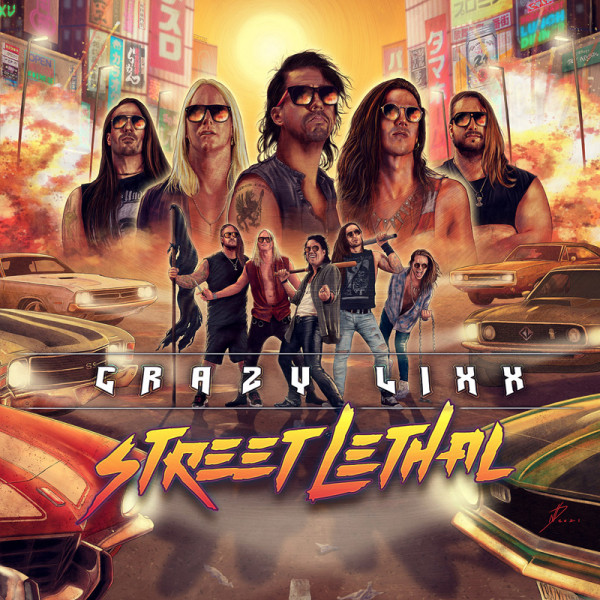STREET LETHAL / ストリート・リーサル/CRAZY LIXX/クレイジー 