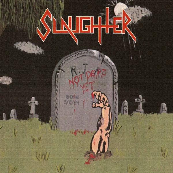 SLAUGHTER / スローター / NOT DEAD YET(LP) 