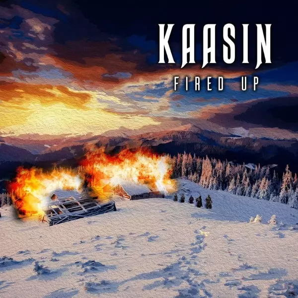 KAASIN / FIRED UP