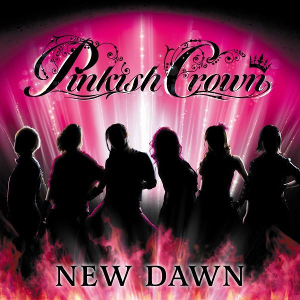 Pinkish Crown / ピンキッシュ・クラウン / NEW DAWN / ニュー・ドーン