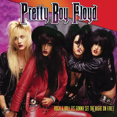 PRETTY BOY FLOYD / プリティー・ボーイ・フロイド / ROCK & ROLL (IS GONNA SET THE NIGHT ON FIRE)
