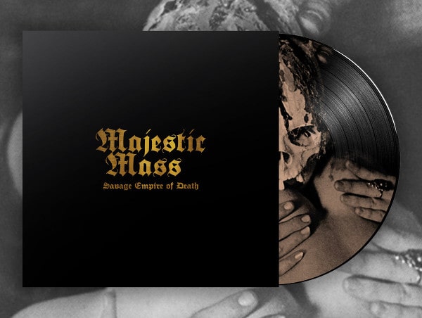 MAJESTIC MASS / SAVAGE EMPIRE OF DEATH <PICTURE VINYL>