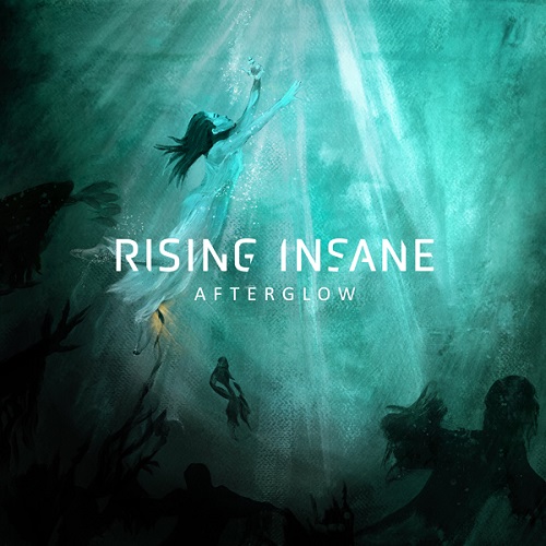 RISING INSANE / AFTERGLOW