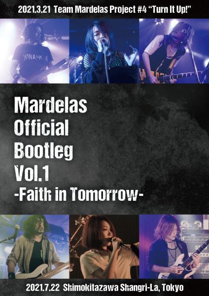 Mardelas / マーデラス / Mardelas Official Bootleg Vol.1 -Faith in Tomorrow- / マーデラス・オフィシャル・ブートレッグ・ボリュームワン -フェイス・イン・トゥモロー-<Blu-ray>