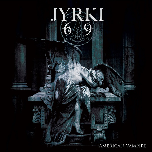 JYRKI 69 / AMERICAN VAMPIRE