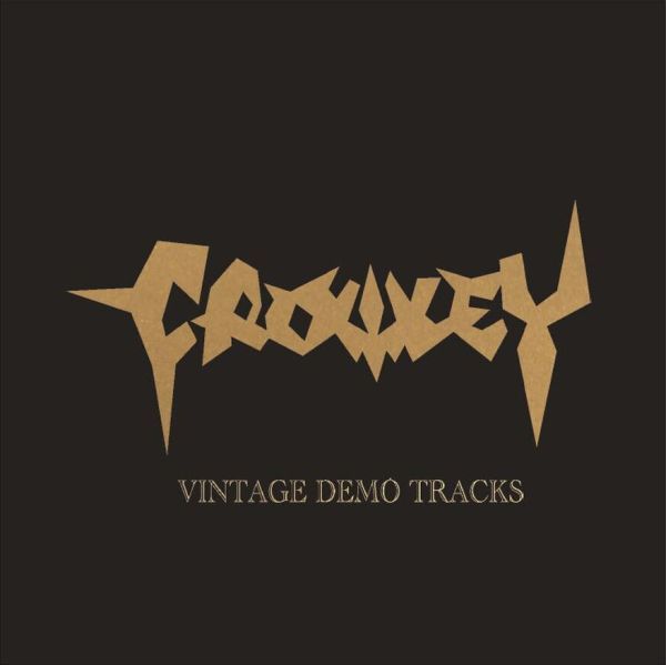CROWLEY / クロウリー / Vintage Demo Tracks
