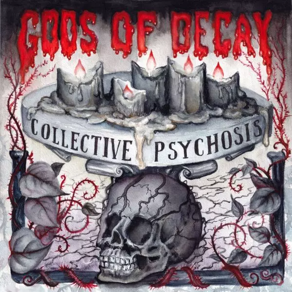 Gods of Decay / Collective Psychosis