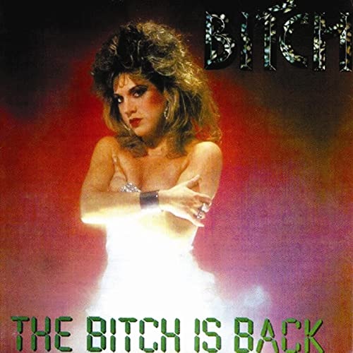 BITCH (METAL) / ビッチ (METAL) / THE BITCH IS BACK