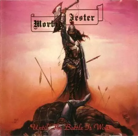 MORBID JESTER / UNTIL THE BATTLE IS WON