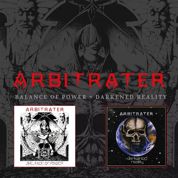 ARBITRATER / BALANCE OF POWER/DARKENED REALITY