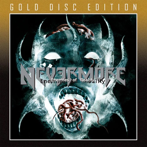 NEVERMORE / ネヴァーモア / ENEMY OF REALITY <GOLD DISC>