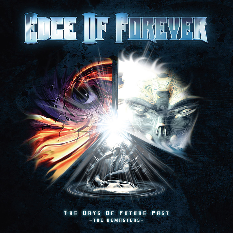EDGE OF FOREVER / エッジ・オブ・フォーエヴァー / THE DAYS OF FUTURE PAST - THE REMASTERS