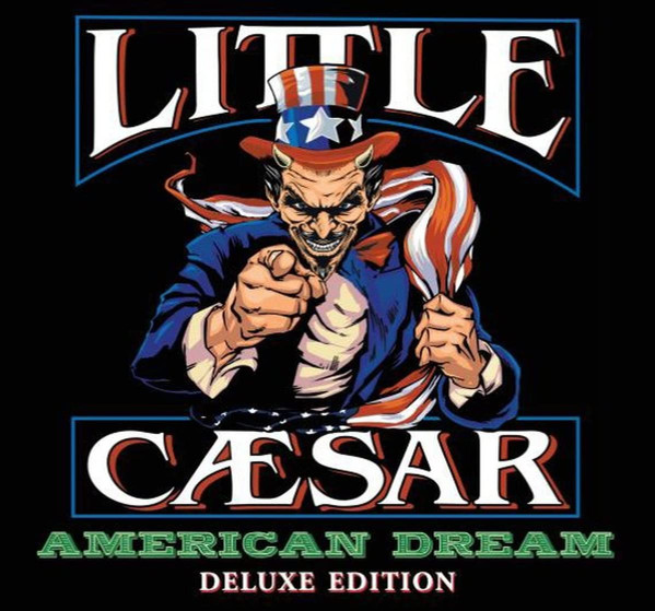 LITTLE CAESAR / リトル・シーザー / AMERICAN DREAM (DELUXE EDITION)