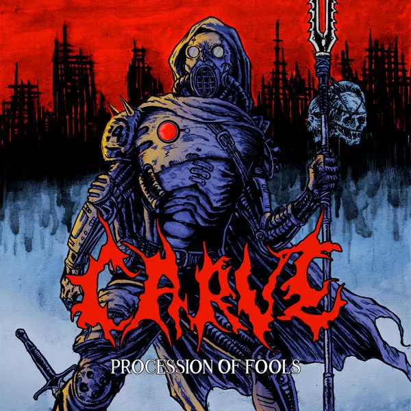 CARVE / PROCESSION OF FOOLS
