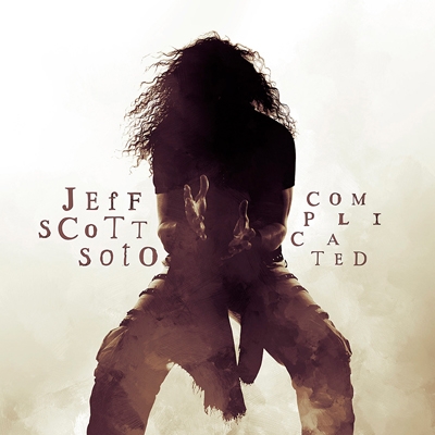 JEFF SCOTT SOTO / ジェフ・スコット・ソート / COMPLICATED