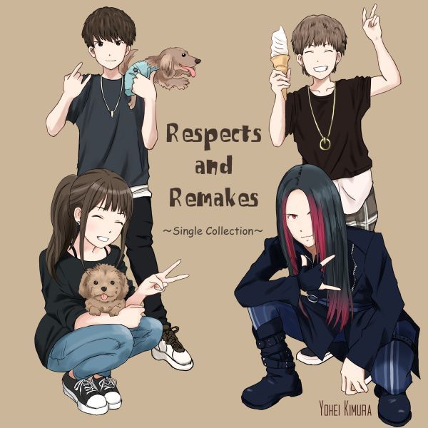 Yohei Kimura / Respects & Remakes ~Single Collection~ / リスペクツ・アンド・リメイクス~シングル・コレクション~