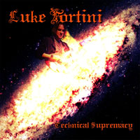 LUKE FORTINI / TECHNICAL SUPREMACY