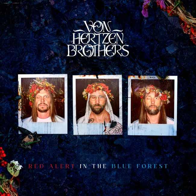VON HERTZEN BROTHERS / RED ALERT IN THE BLUE FOREST
