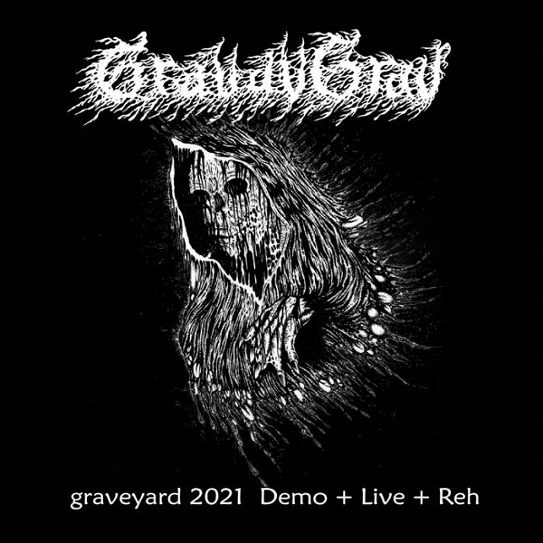 GRAVAVGRAV / グラバブグラブ / Graveyard 2021 - Demo + Live + Reh