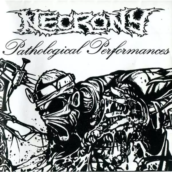 NECRONY / Pathological Performances