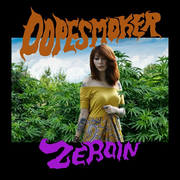 DOPE SMOKER / ドープ・スモーカー / Zeroin / ゼロイン