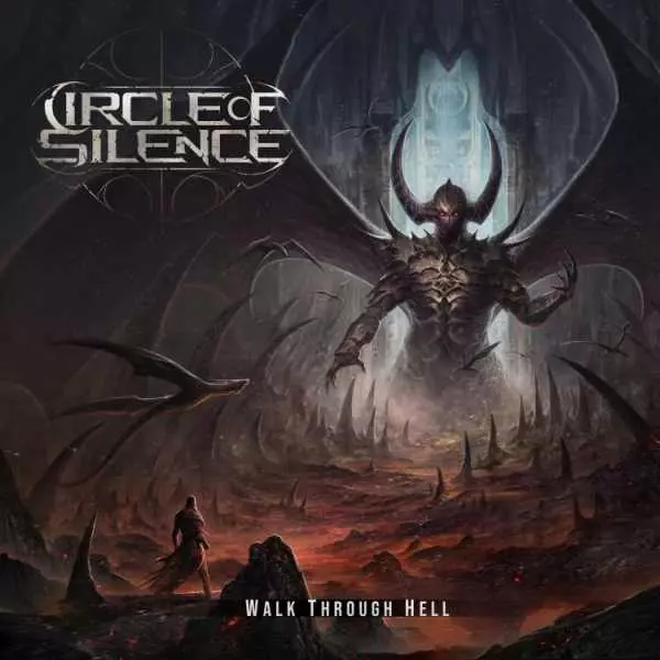 CIRCLE OF SILENCE / WALK THROUGH HELL