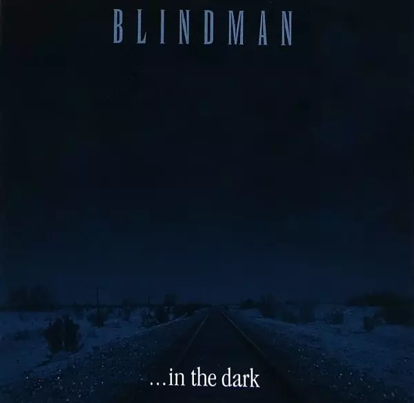 BLINDMAN / ブラインドマン / ...IN THE DARK / イン・ザ・ダーク