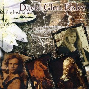 DAVID GLEN EISLEY / デイヴィッド・グレン・アイズレー / THE LOST TAPES