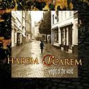 HAREM SCAREM / ハーレム・スキャーレム / WEIGHT OF THE WORLD