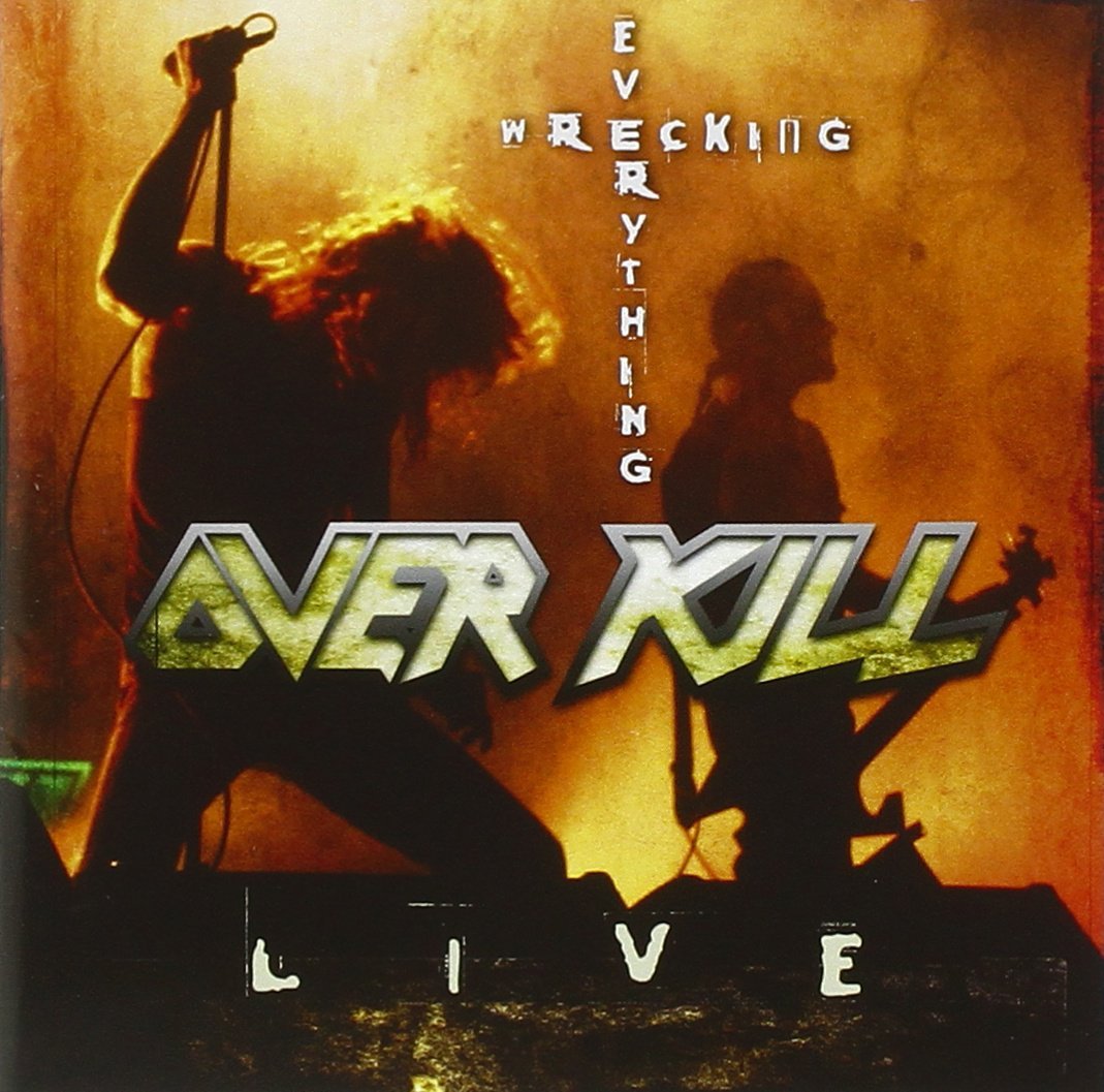 OVERKILL / オーヴァーキル / WRECKING EVERYTHING-LIVE