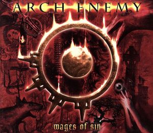 ARCH ENEMY / アーチ・エネミー / WAGES OF SIN / ウェッジズ・オブ・シン