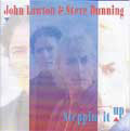 JOHN LAWTON &AMP; STEVE DUNNING / ジョン・ロートン / STEPPIN' IT UP
