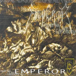 EMPEROR / エンペラー / EMPERIAL LIVE CEREMONY / 闇の晩餐