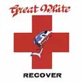 GREAT WHITE / グレイト・ホワイト / RECOVER / (デラックス・エディション)