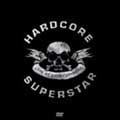 HARDCORE SUPERSTAR / ハードコア・スーパースター / LIVE AT STICKY FINGERS / (ボーナス映像有)