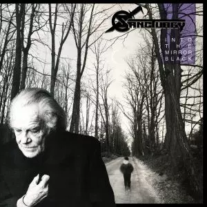 SANCTUARY / サンクチュアリー / INTO THE MIRROR BLACK