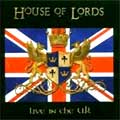 HOUSE OF LORDS / ハウス・オブ・ローズ / LIVE IN THE UK / (ボーナストラック有)