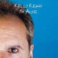 KELLY KEAGY / ケリー・ケイギー / I'M ALIVE
