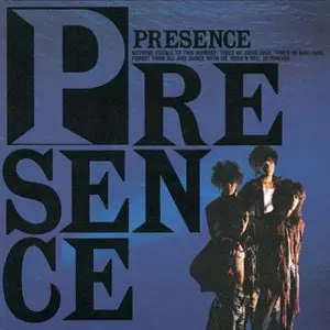 PRESENCE / プレゼンス / PRESENCE / プレゼンス