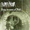 AURA NOIR / DEEP DREAMS OF HELL / (ボーナストラック有)