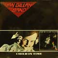 IAN GILLAN BAND / イアン・ギラン・バンド / CHILD IN TIME