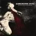 DIMENSION ZERO / ディメンション・ゼロ / シャル・ノット・ブリード