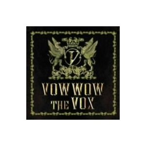 VOW WOW / ヴァウ・ワウ / THE VOX
