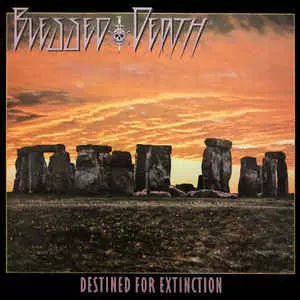 BLESSED DEATH / DESTINED FOR EXTINCTION<DIGI>